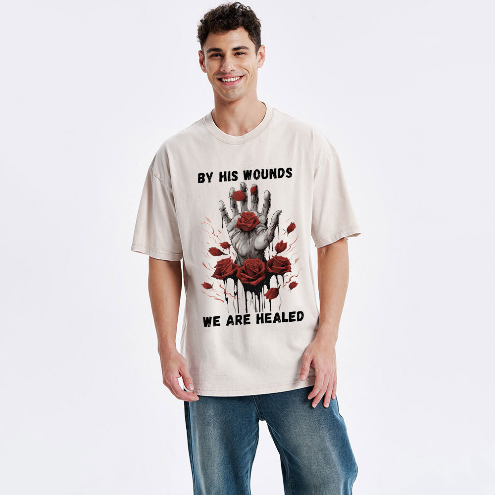 By His Wounds We Are Healed Christian Washed T-Shirt