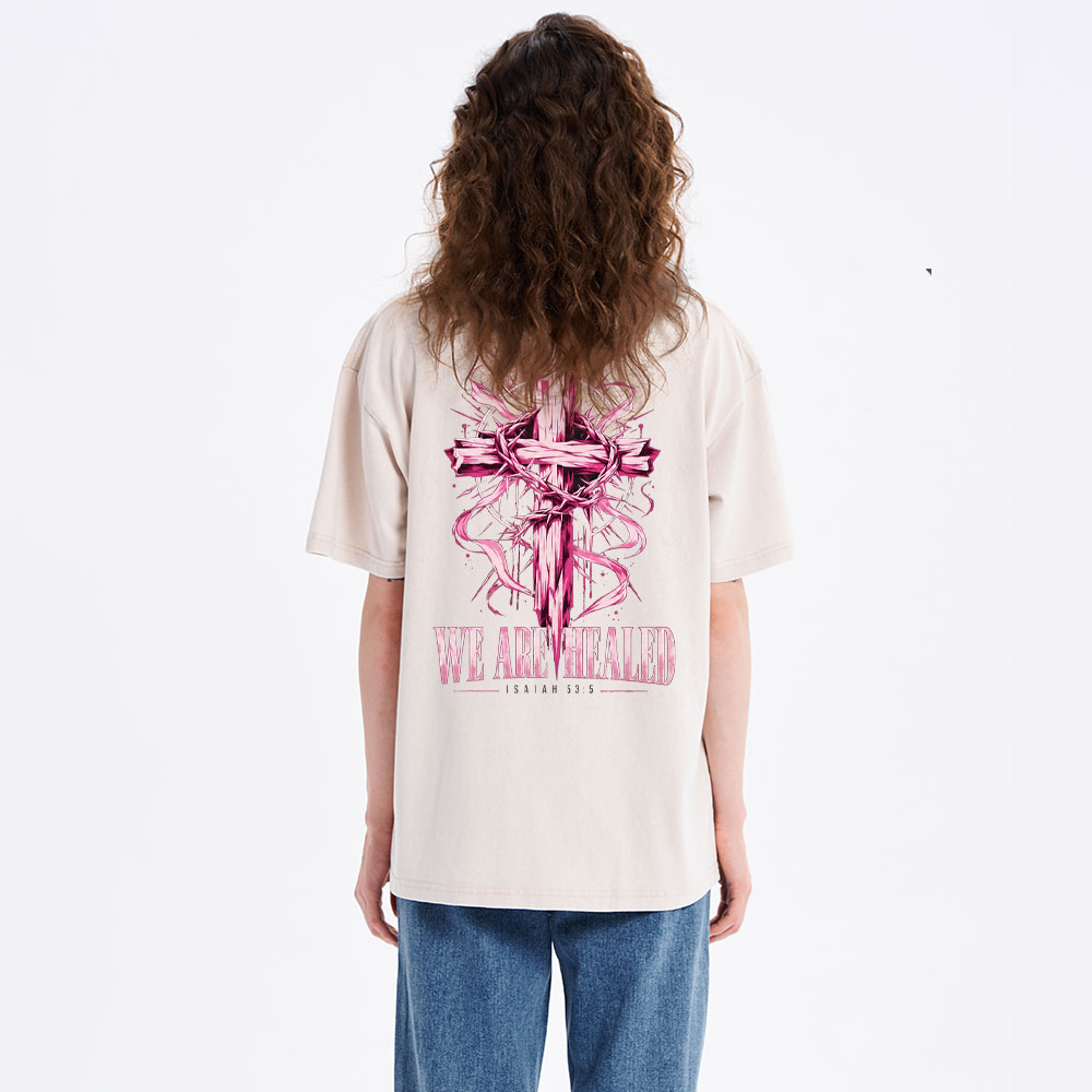 By His Wounds We Are Healed Christian Washed T-Shirt