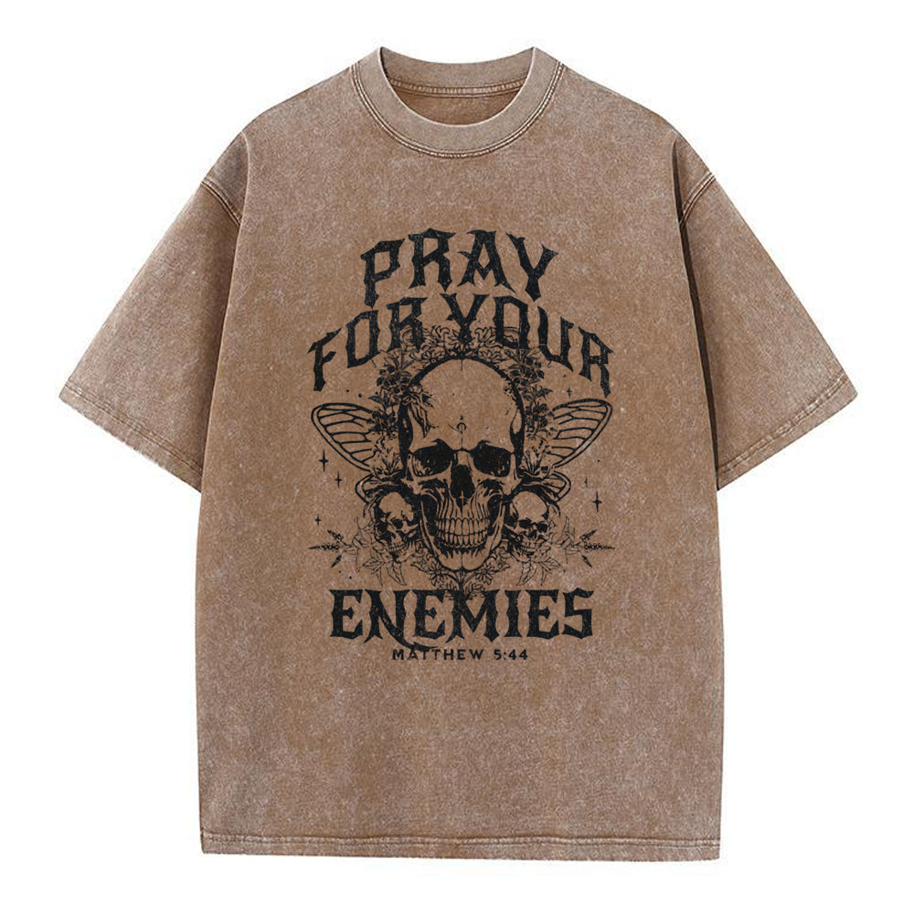 Pray For Your Enemies Christian Washed T-Shirt