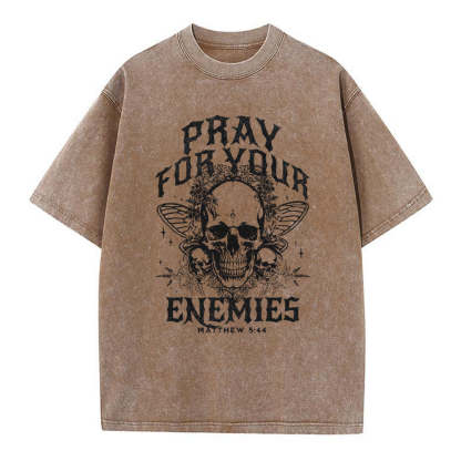 Pray For Your Enemies Christian Washed T-Shirt