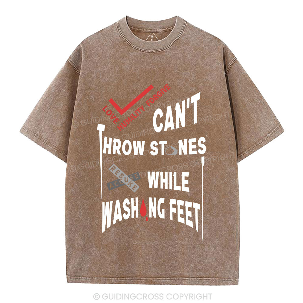 Can't Throw Stones While Washing Feet Christian Washed T-Shirt