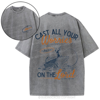 Cast All Your Worries On The Lord Christian Washed T-Shirt