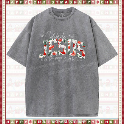 Celebrate Jesus The King Is Here  Christian Washed T-shirt