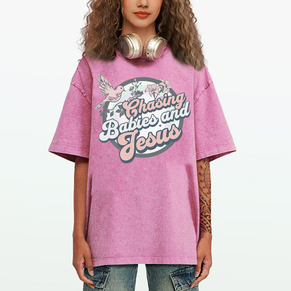 Chasing Babies And Jesus Christian Washed T-Shirt