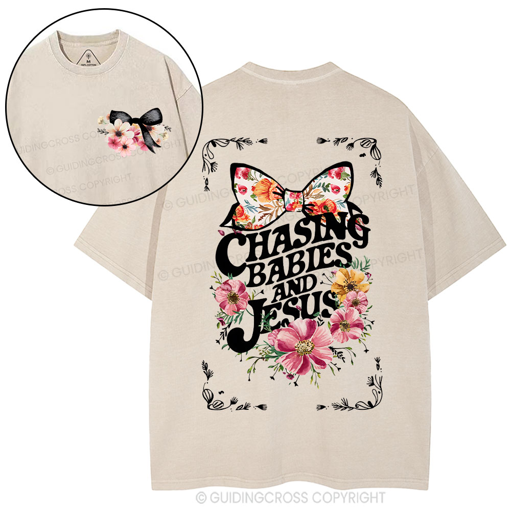 Chasing babies And Jesus Christian Washed T-Shirt