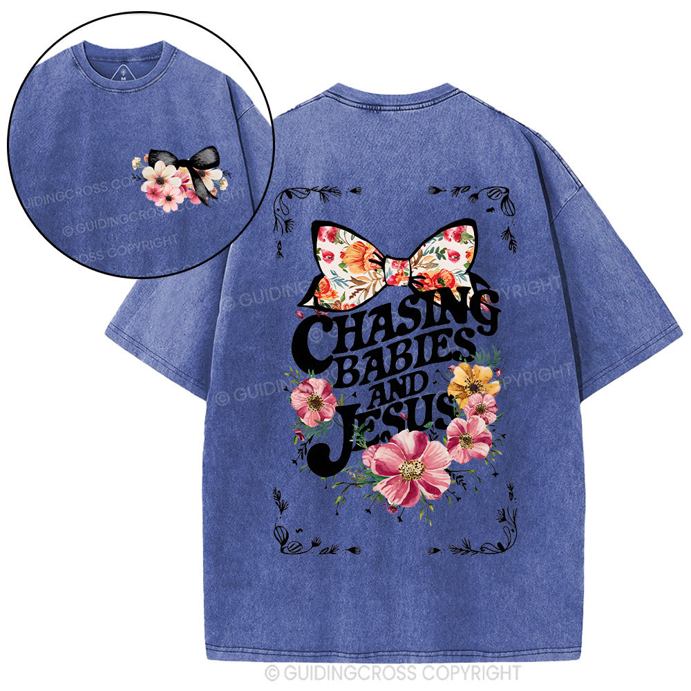 Chasing babies And Jesus Christian Washed T-Shirt