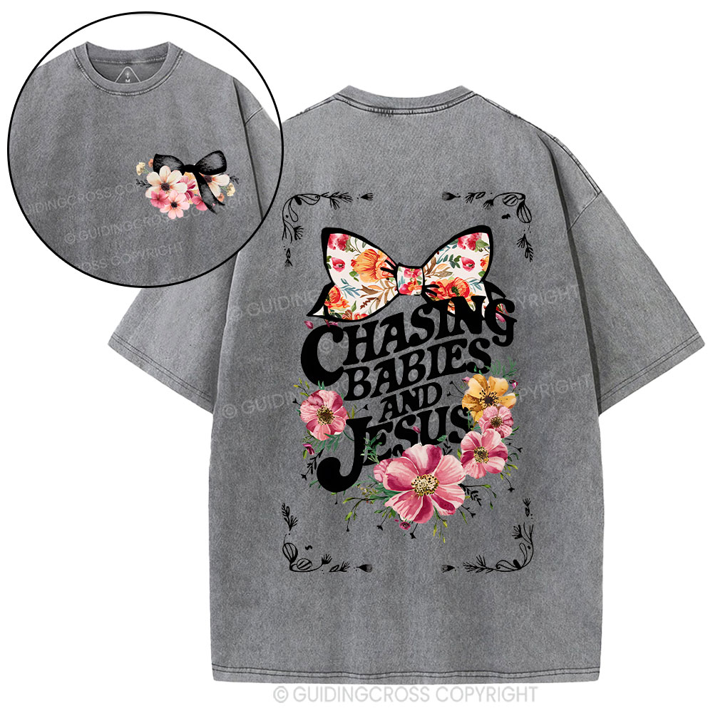 Chasing babies And Jesus Christian Washed T-Shirt