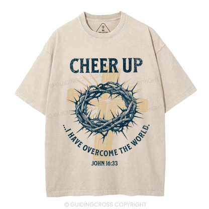 Cheer Up I Have Overcome The World Christian Washed T-Shirt