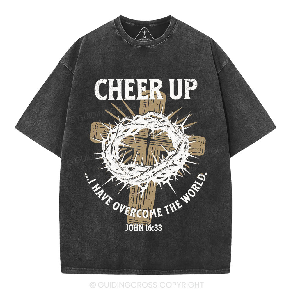 Cheer Up I Have Overcome The World Christian Washed T-Shirt