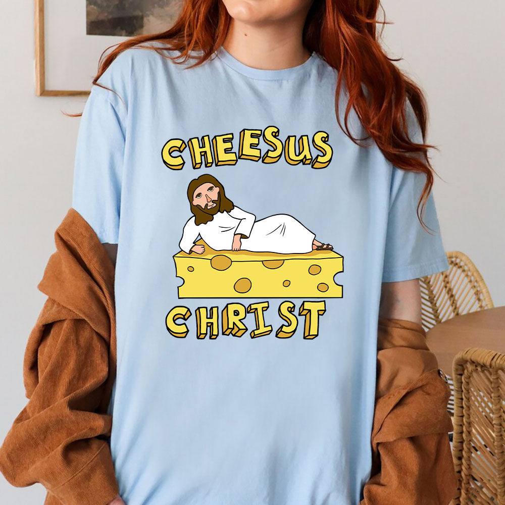 Cheesus Christ Christian T-Shirt