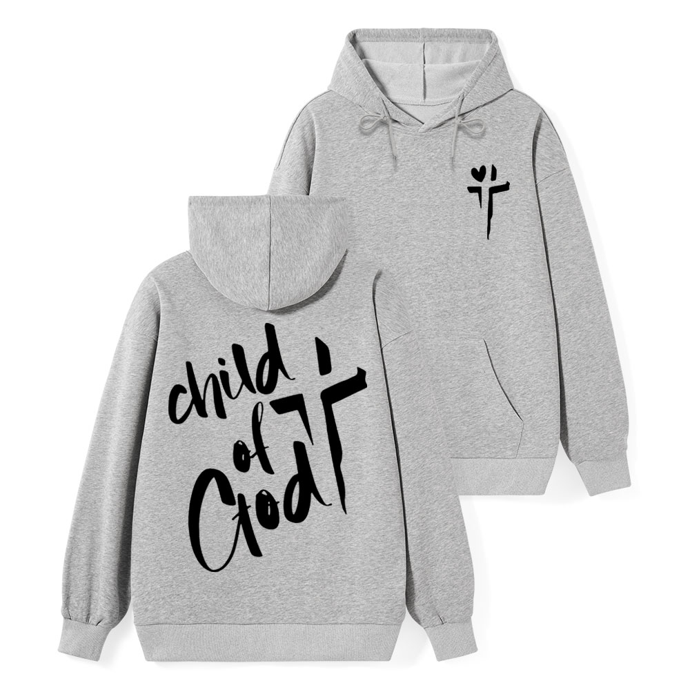 Child Of God Christian Classic Christian Hoodie