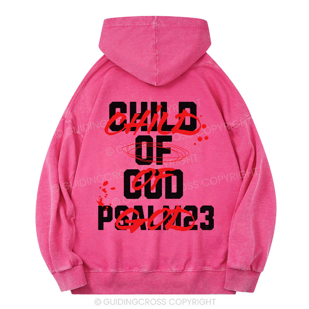 Child Of God Christian Washed Hoodie 
