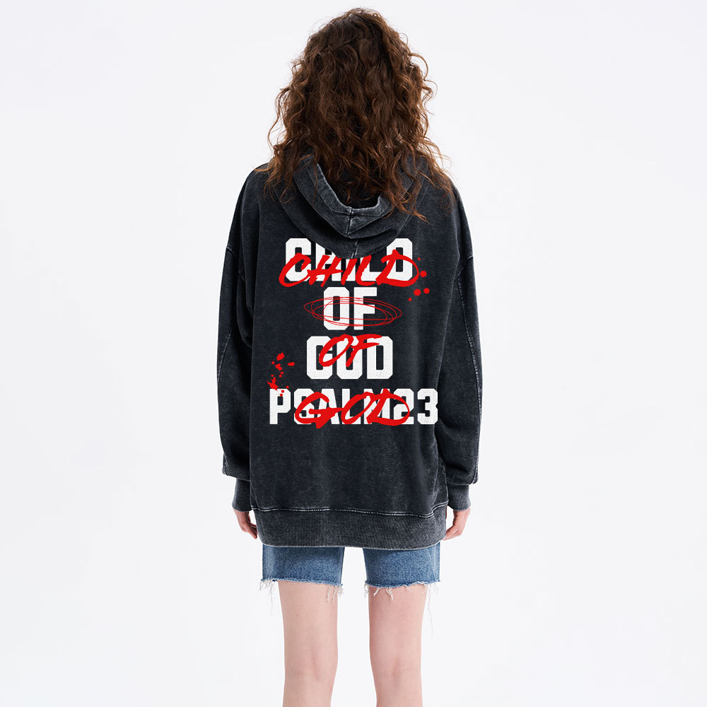 Child Of God Christian Washed Hoodie 