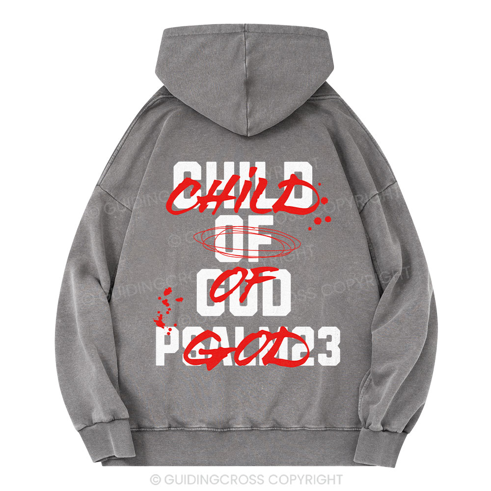 Child Of God Christian Washed Hoodie 