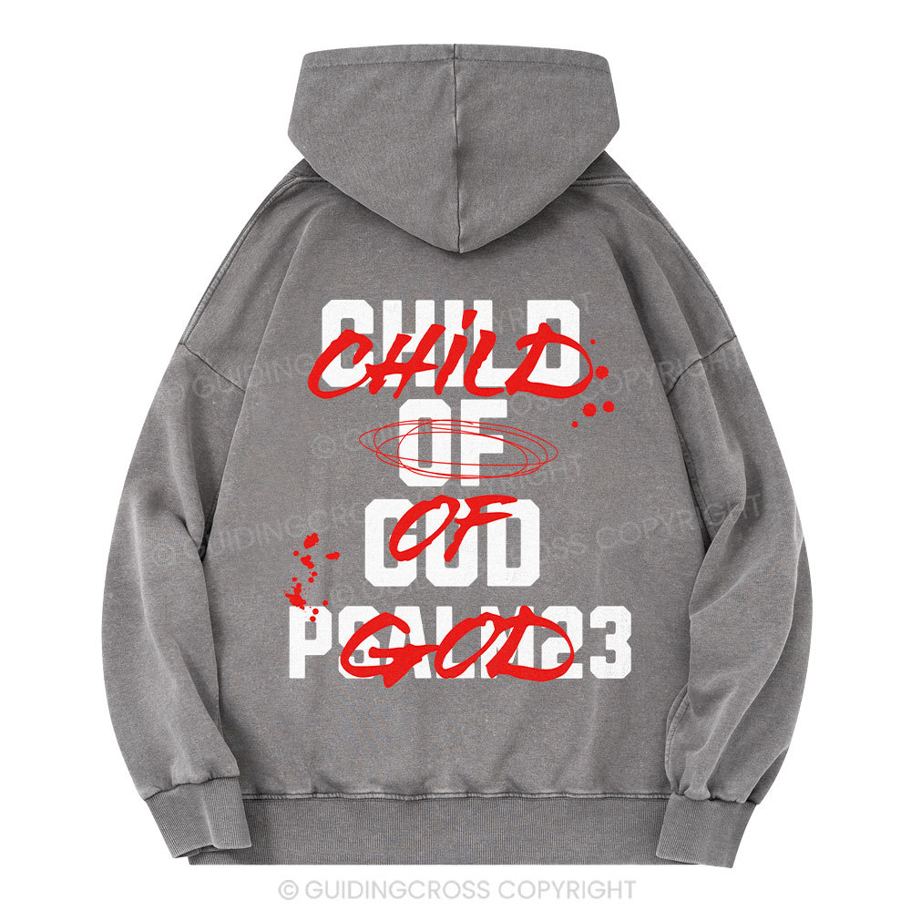 Child Of God Christian Washed Hoodie 
