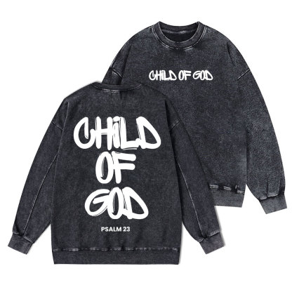 Child Of God Christian Washed Sweatshirt