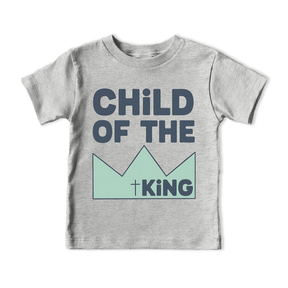 Child Of The King Christian Kid T-Shirt