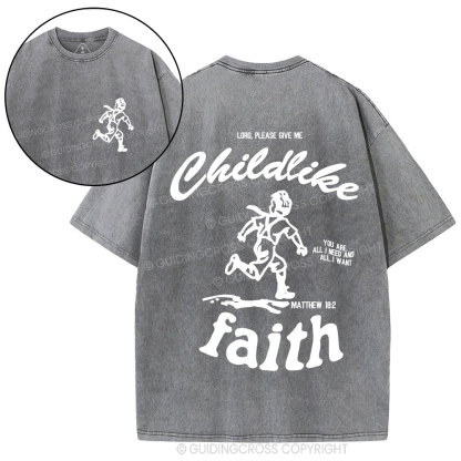 Childlike Faith Christian Washed T-Shirt