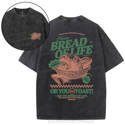 Choose Bread Of Life Christian Washed T-Shirt