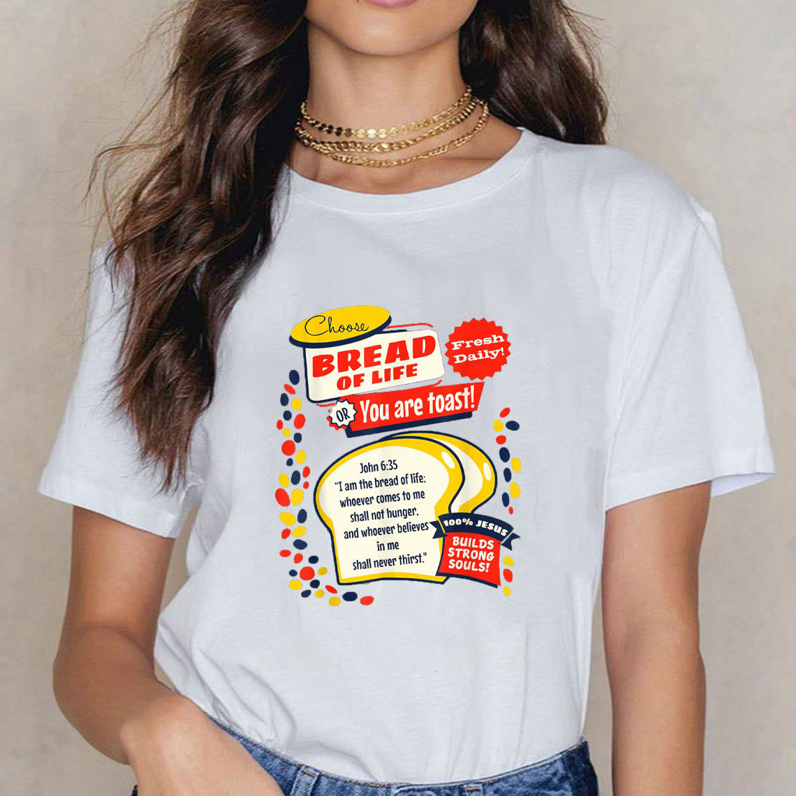 Choose Bread Or You Are Toast Christian T-Shirt