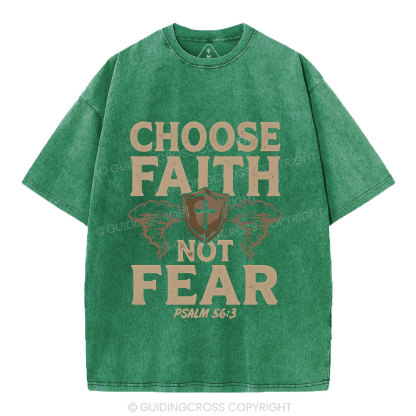 Choose Faith Not Fear Christian Washed T-Shirt