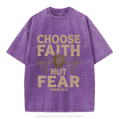Choose Faith Not Fear Christian Washed T-Shirt