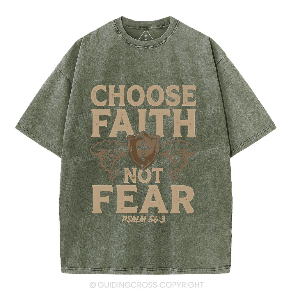 Choose Faith Not Fear Christian Washed T-Shirt