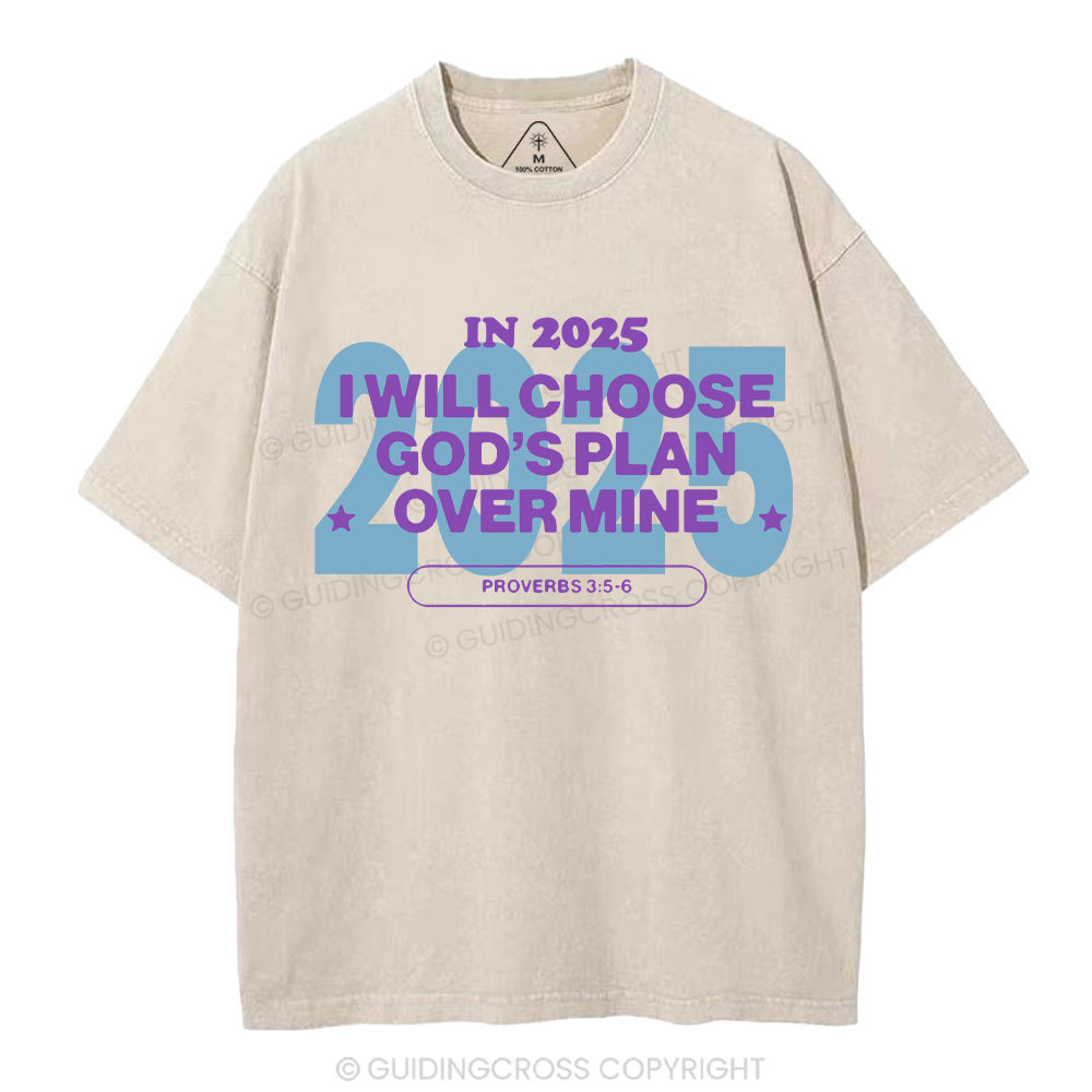 Choose God's Plan Over Mine Christian Washed T-Shirt