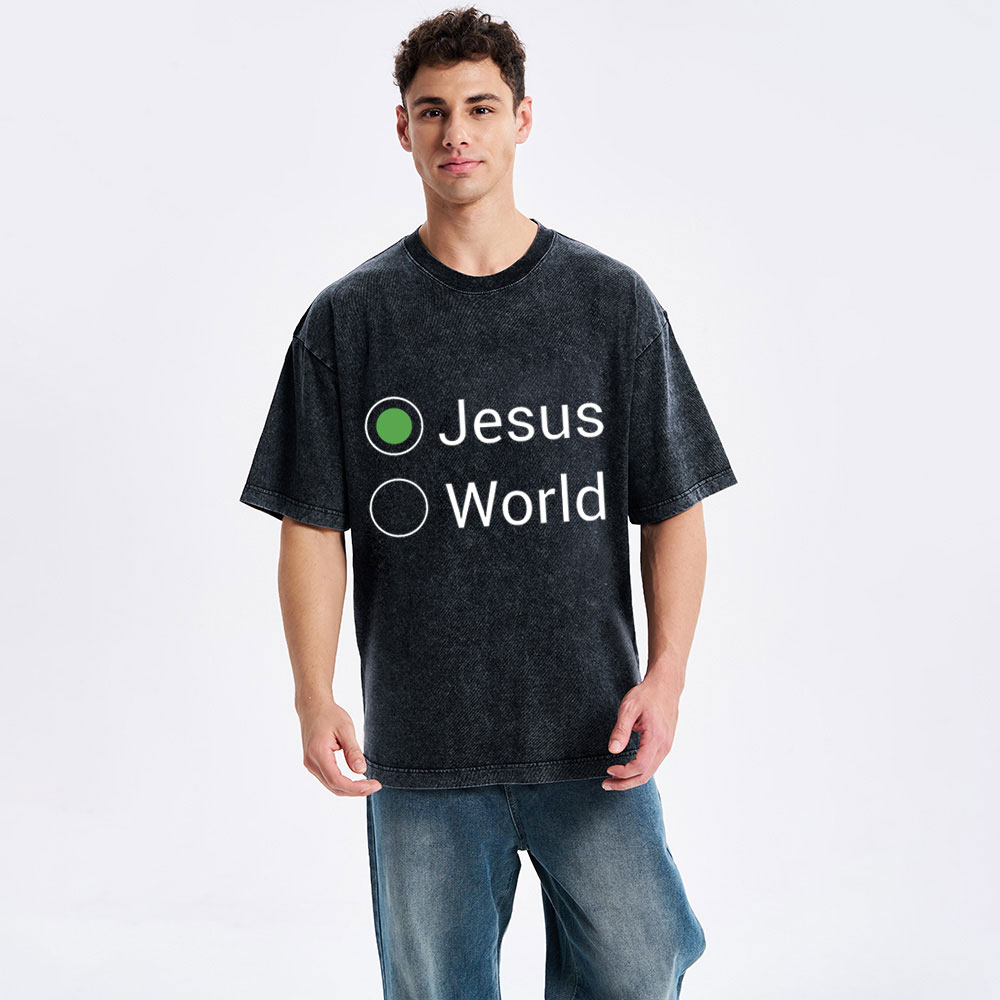 Choose Jesus Not The World Christian Washed T-Shirt