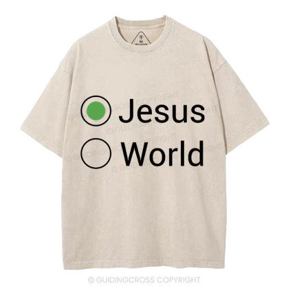 Choose Jesus Not The World Christian Washed T-Shirt