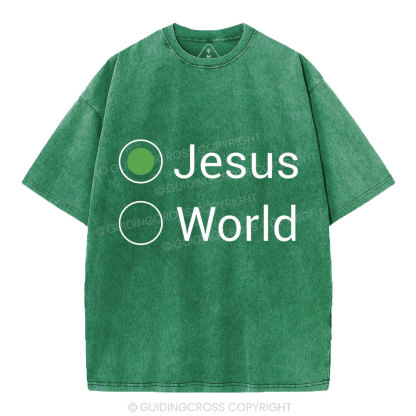 Choose Jesus Not The World Christian Washed T-Shirt