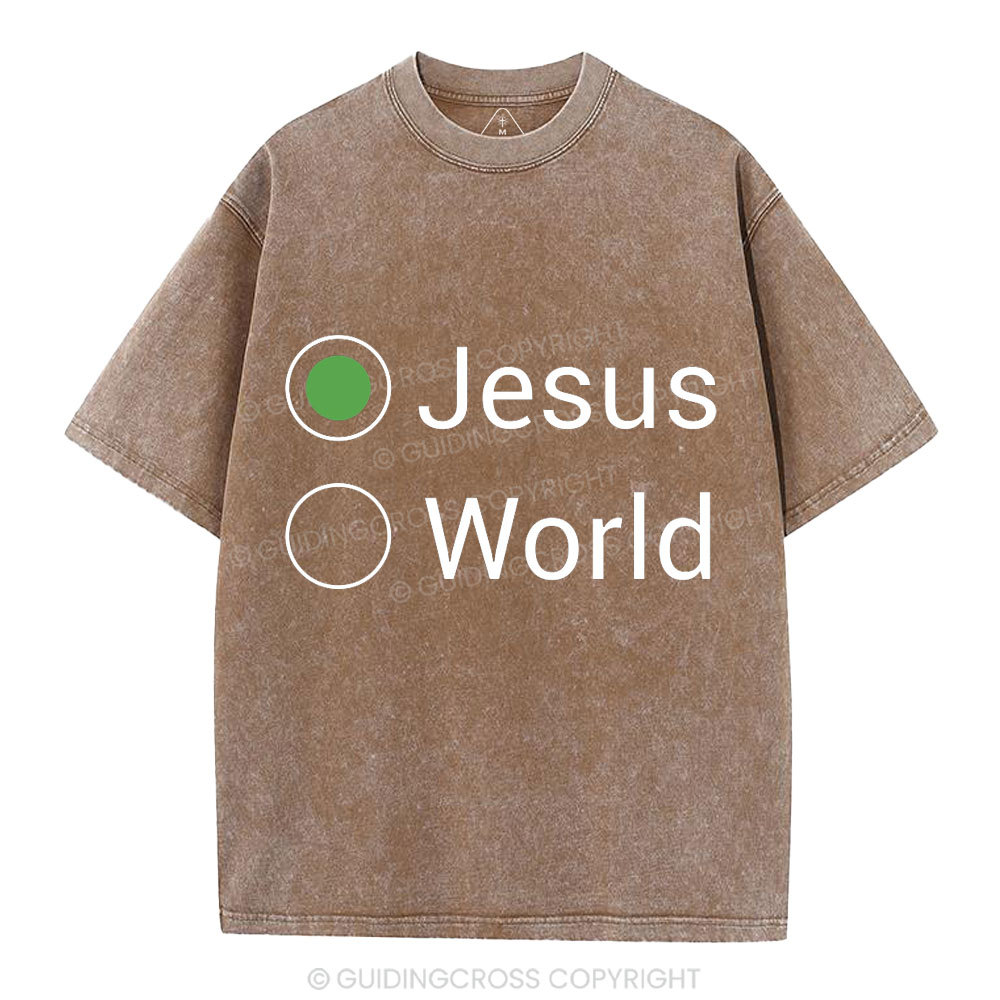 Choose Jesus Not The World Christian Washed T-Shirt