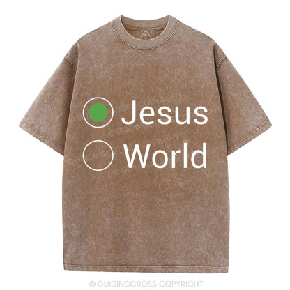 Choose Jesus Not The World Christian Washed T-Shirt