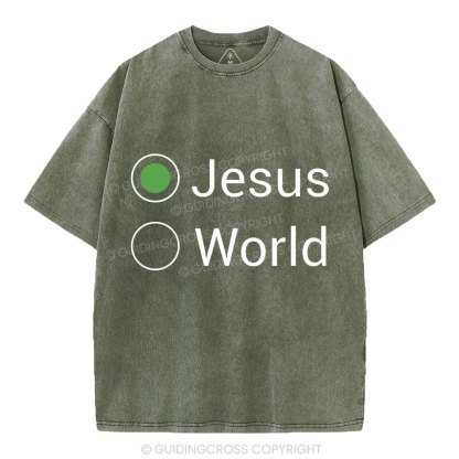 Choose Jesus Not The World Christian Washed T-Shirt