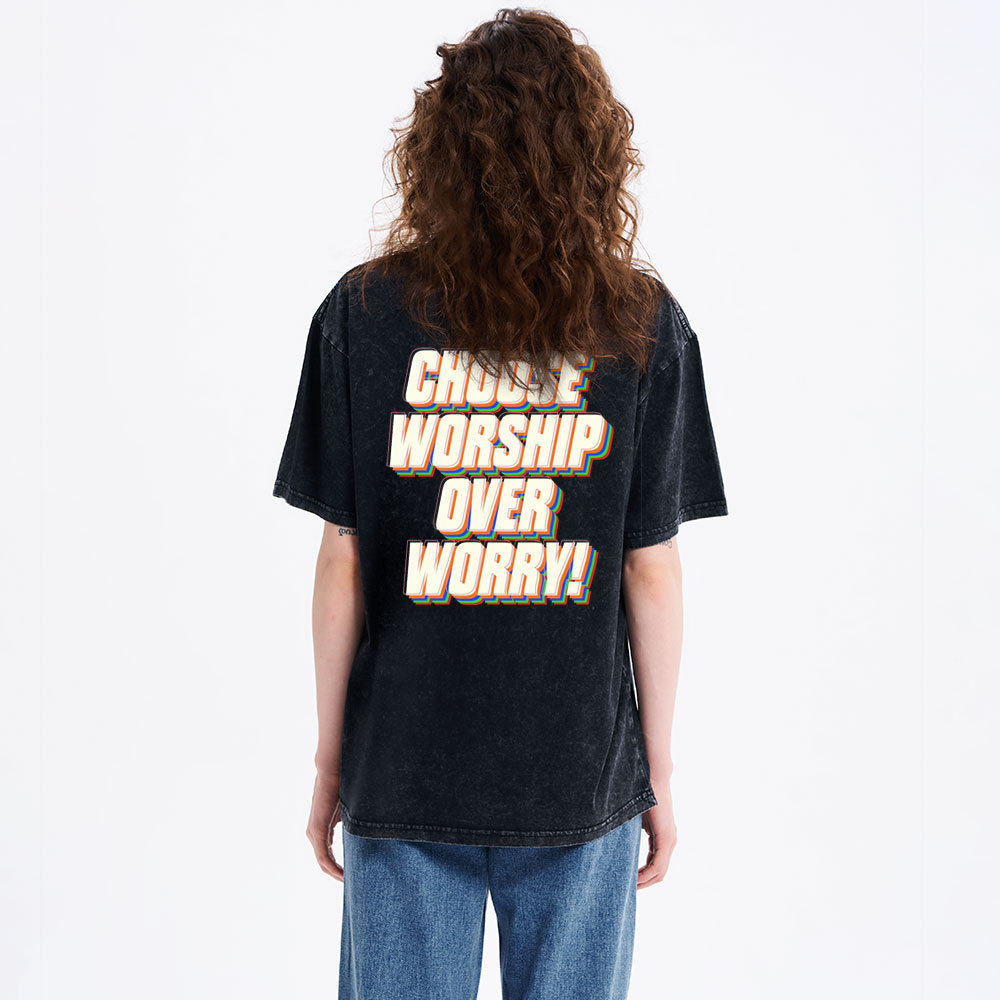 Choose Worship Over Worry Christian Washed T-Shirt