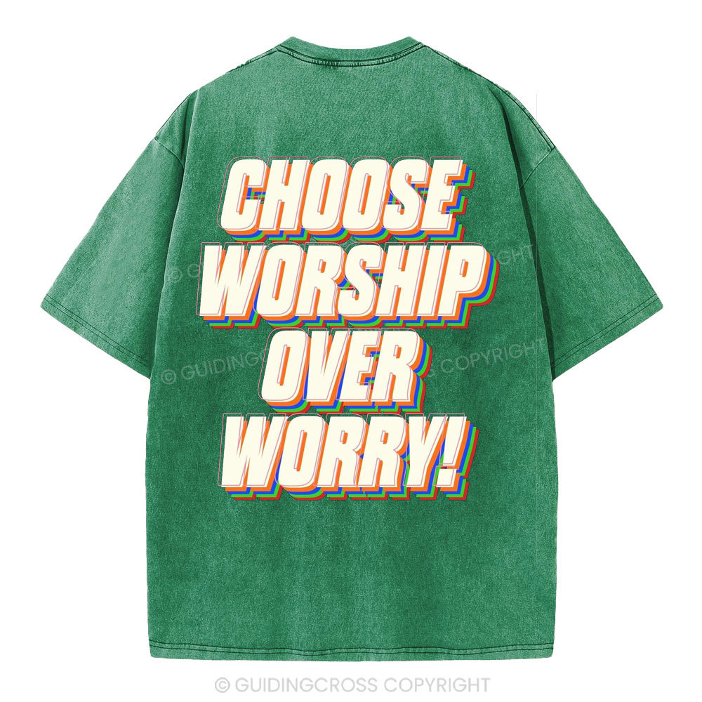 Choose Worship Over Worry Christian Washed T-Shirt