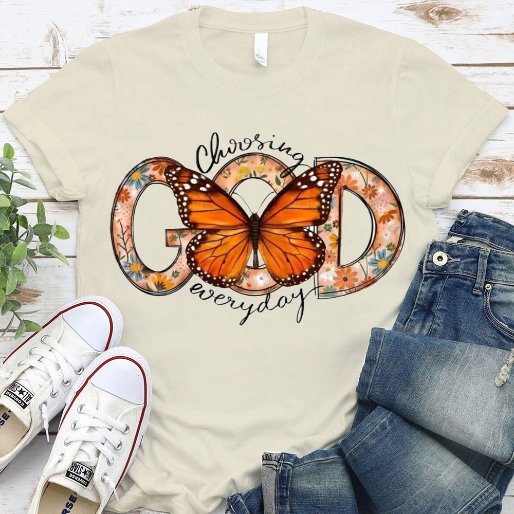 Choosing God Everyday Christian T-Shirt