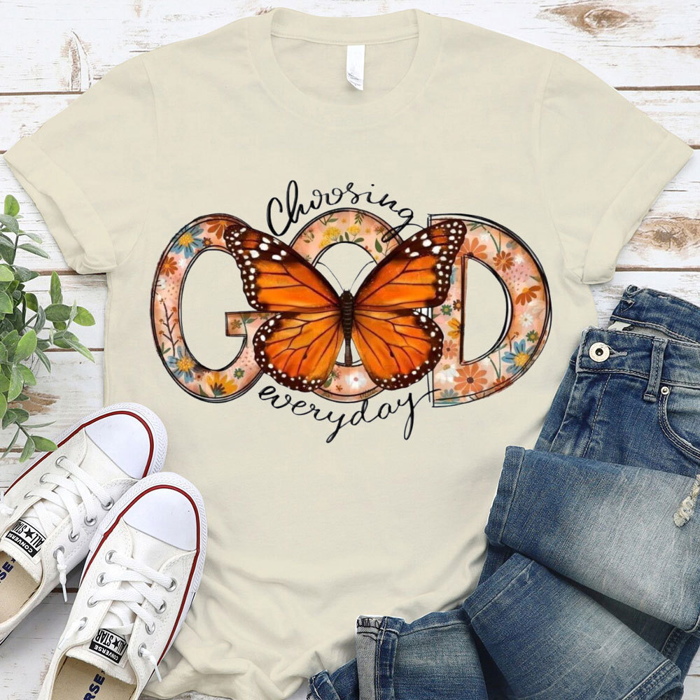 Choosing God Everyday Christian T-Shirt
