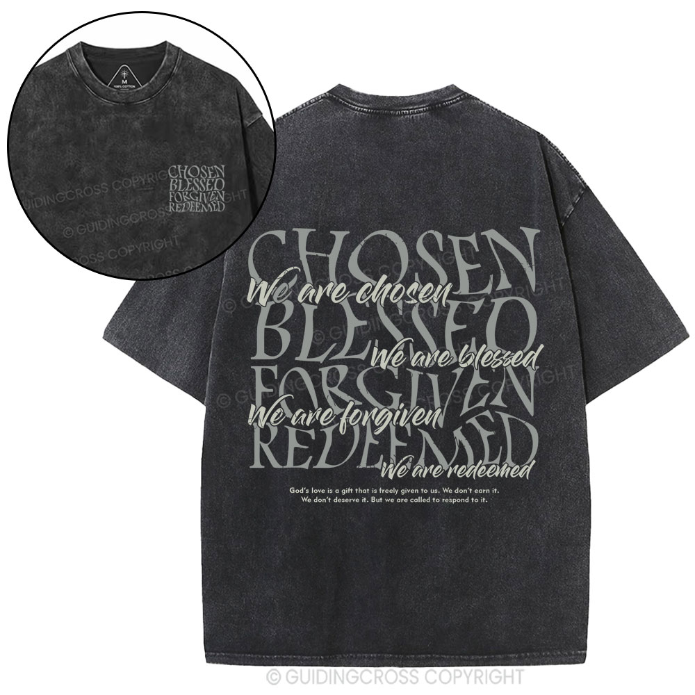 Chosen Blessed Forgiven Redeemed Christian Washed T-Shirt