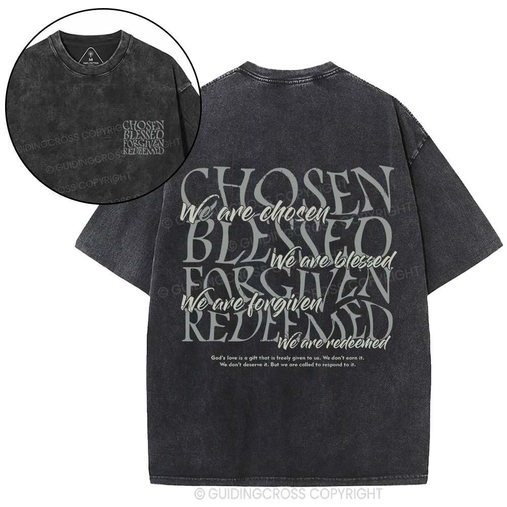 Chosen Blessed Forgiven Redeemed Christian Washed T-Shirt
