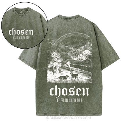 Chosen He Left The 99 For The 1 Christian Washed T-Shirt