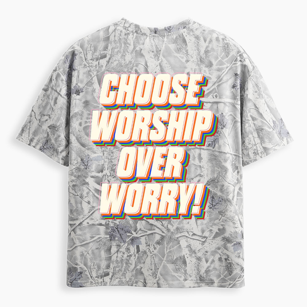 Chosen Worship Over Worry Christian Camo T-Shirt