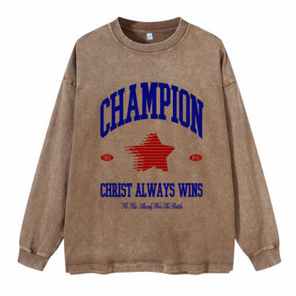 Christ Always Wins Washed Long Sleeve T-Shirt