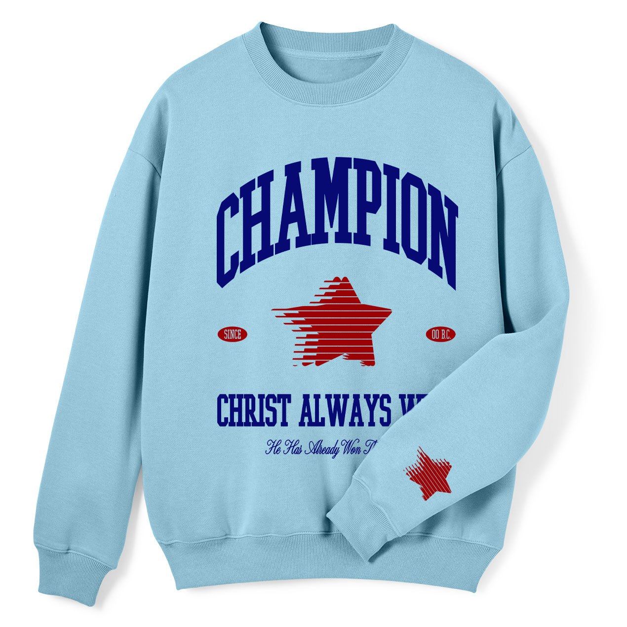 Christ Always Wins Christian Fleece Sweatshirt