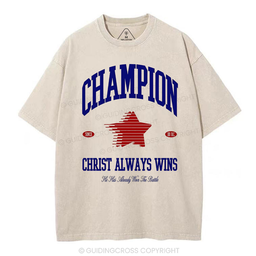 Christ Always Wins Christian Washed T-Shirt