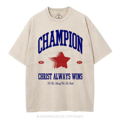 Christ Always Wins Christian Washed T-Shirt