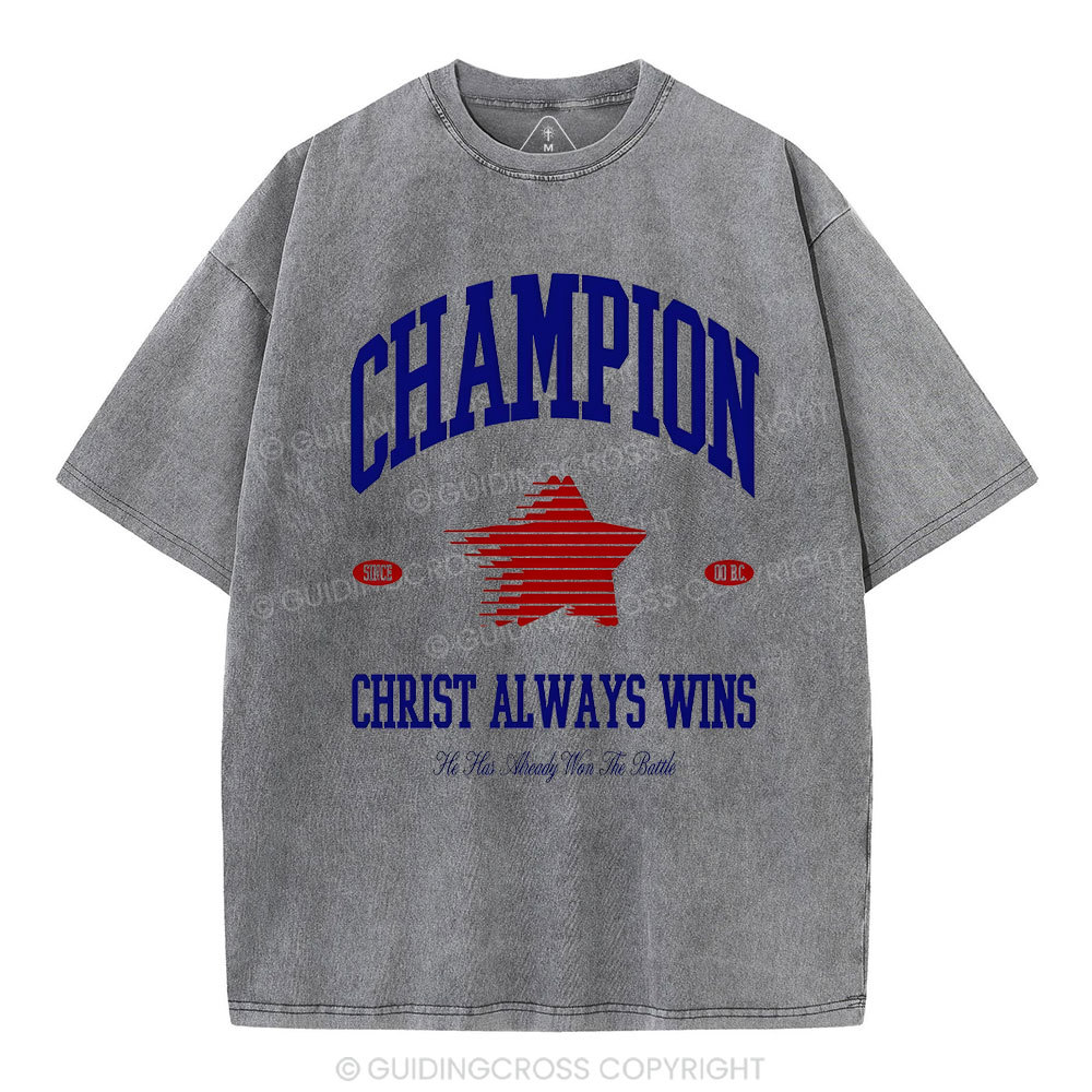 Christ Always Wins Christian Washed T-Shirt
