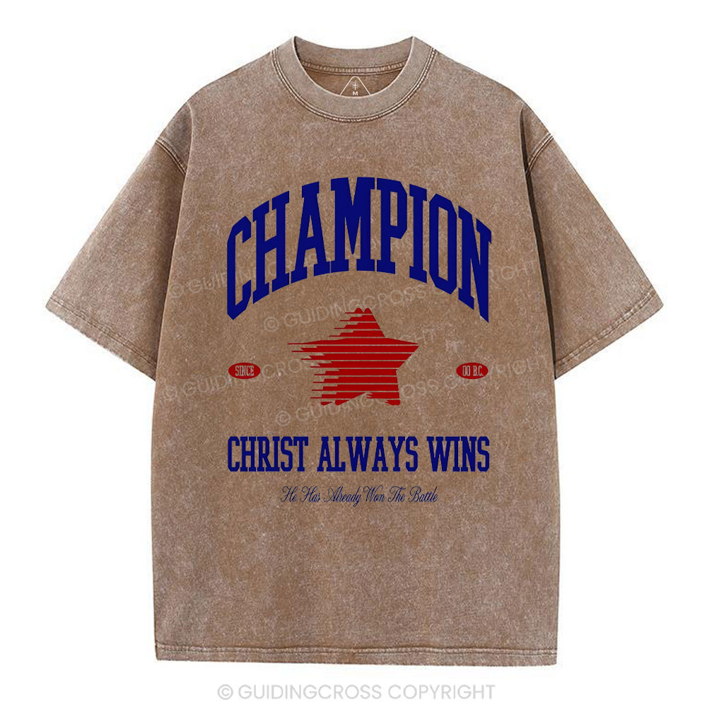 Christ Always Wins Christian Washed T-Shirt