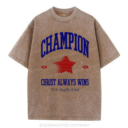 Christ Always Wins Christian Washed T-Shirt