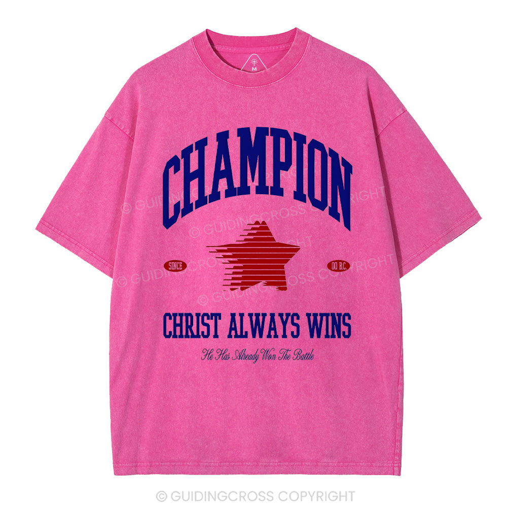 Christ Always Wins Christian Washed T-Shirt